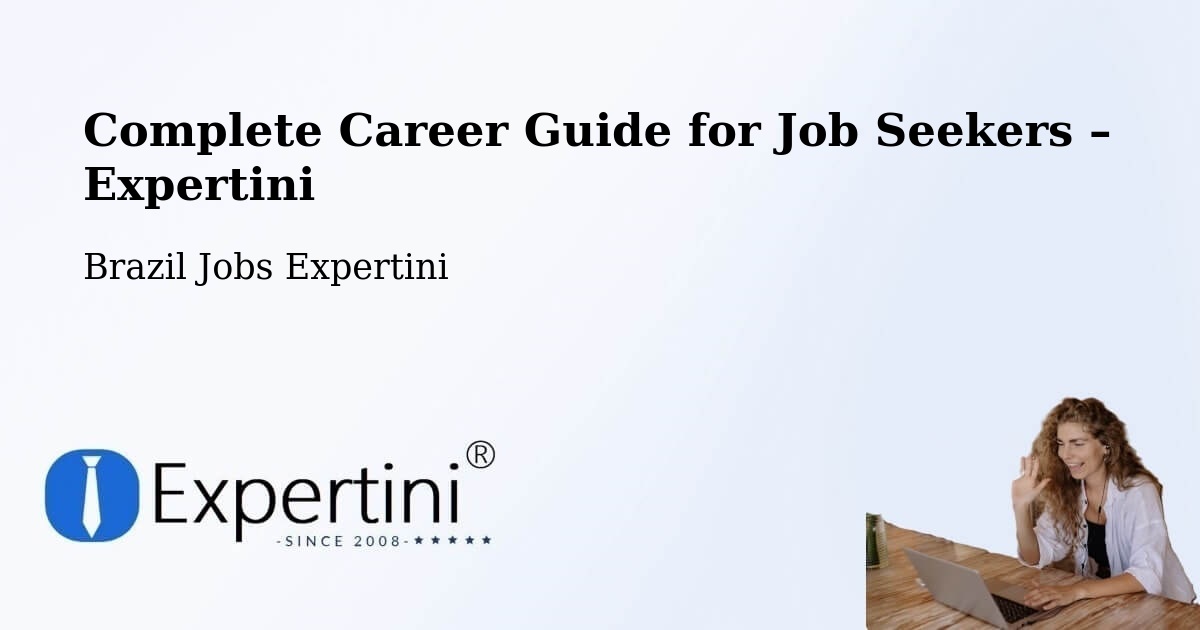 Career Guide for Job Seekers – Bertópolis - Bertópolis, Brazil Jobs Expertini