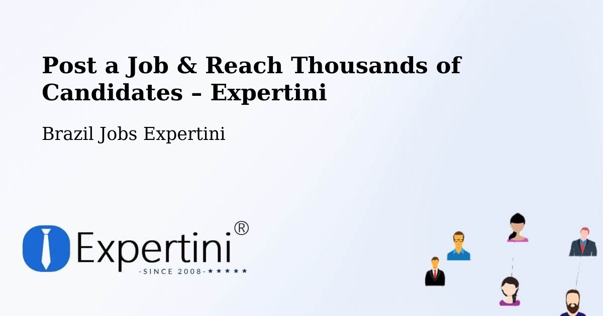 Post a Job in Bertópolis – Hire the Right Talent - Bertópolis, Brazil Jobs Expertini
