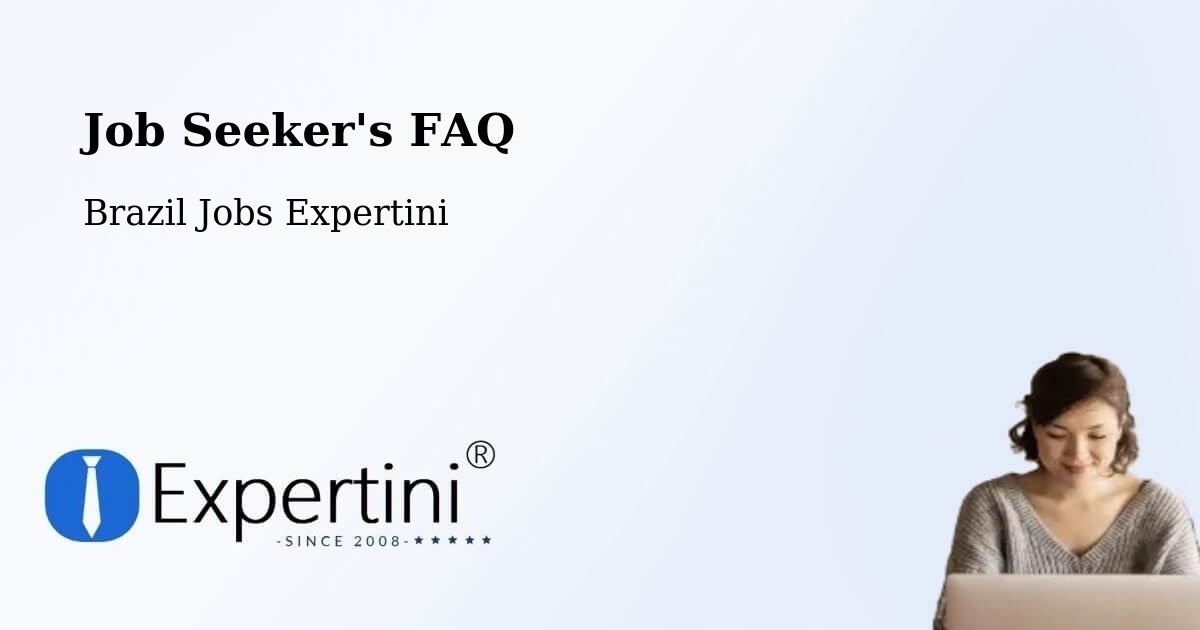 Job Seeker FAQ – Bertópolis - Brazil Jobs Expertini